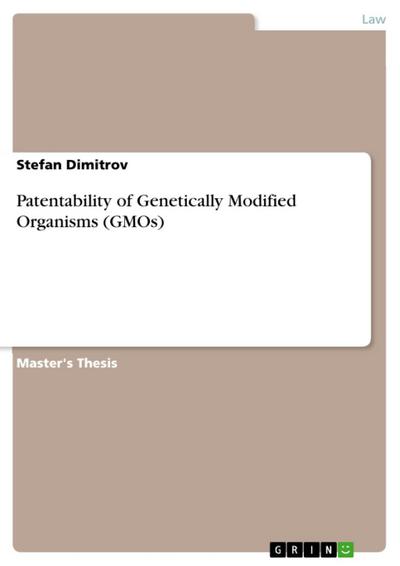 Patentability of Genetically Modified Organisms (GMOs)
