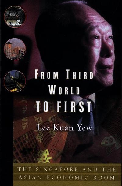 From Third World to First - Lee Kuan Yew