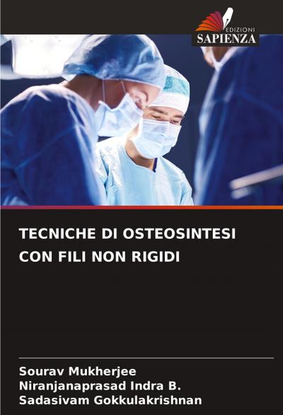 TECNICHE DI OSTEOSINTESI CON FILI NON RIGIDI