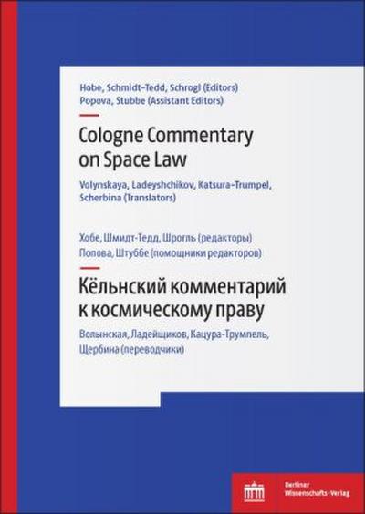 Cologne Commentary on Space Law Volume II - Kjol’nskij kommentarij k kosmicheskomu pravu (Tom II)