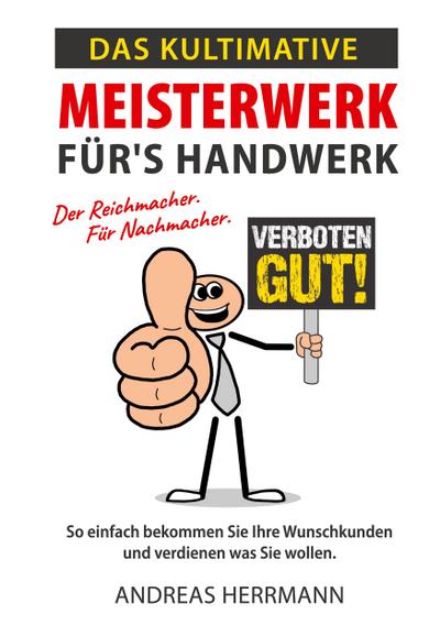 Das kultimative Meisterwerk für’s Handwerk