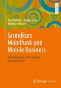 Grundkurs Mobilfunk und Mobile Business