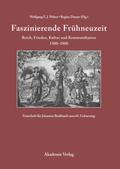 Faszinierende Frühneuzeit