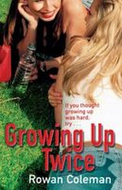 Growing Up Twice