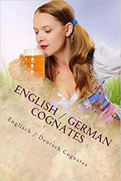 English / German Cognates (Words R Us Bilingual Dictionaries, #41)