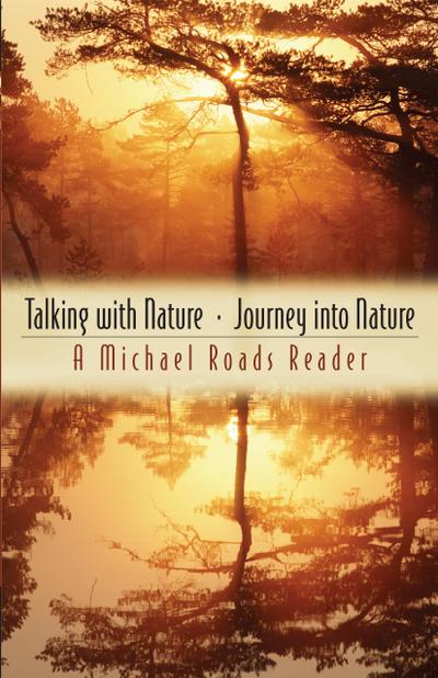 Roads, M: Talking with Nature and Journey Into Nature