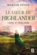Le Coeur du highlander (L’Appel du highlander, #3)