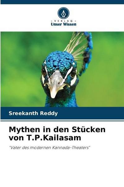 Mythen in den Stücken von T.P.Kailasam
