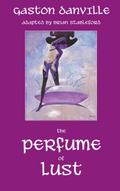 The Perfume of Lust