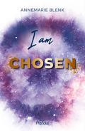 I am Chosen