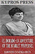 El Dorado: An Adventure of the Scarlet Pimpernel