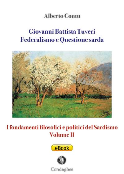Giovanni Battista Tuveri: Federalismo e Questione sarda