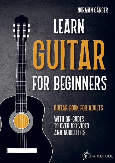 Learn Guitar for Beginners - Guitar Book for Adults