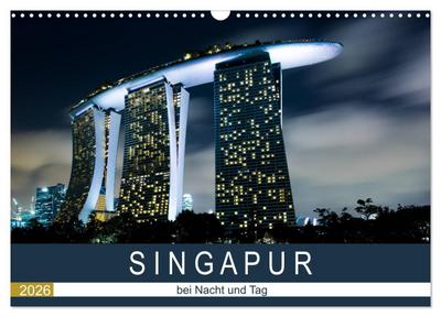 Singapur bei Nacht und Tag (Wandkalender 2026 DIN A3 quer), CALVENDO Monatskalender