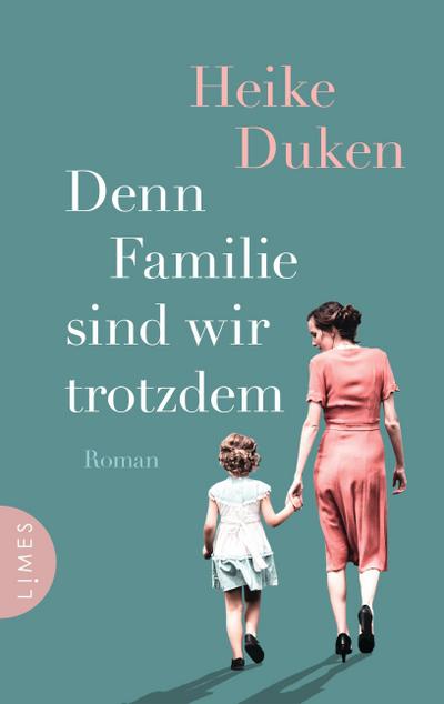 Duken, Denn Familie sind wir trotzdem