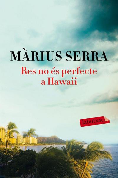 Res no és perfecte a Hawaii