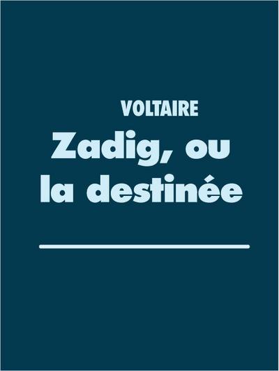 Zadig, ou la destinée