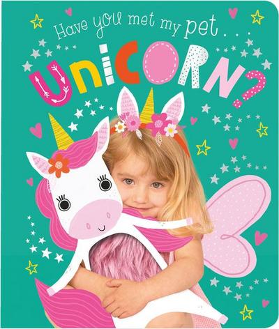 Have You Met My Pet Unicorn?