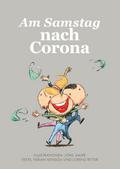 Am Samstag nach Corona