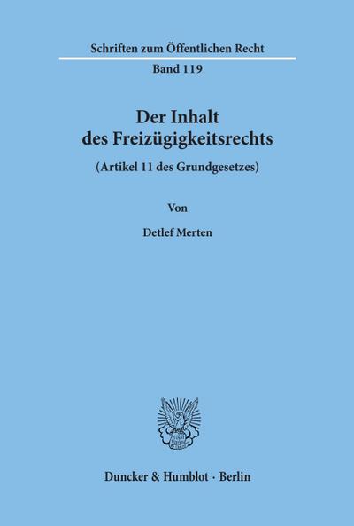 Der Inhalt des Freizügigkeitsrechts (Artikel 11 des Grundgesetzes)