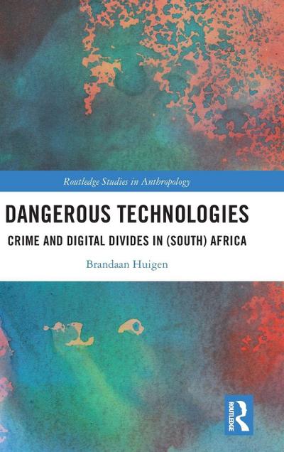 Dangerous Technologies
