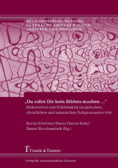 ’Du sollst Dir kein Bildnis machen ...’
