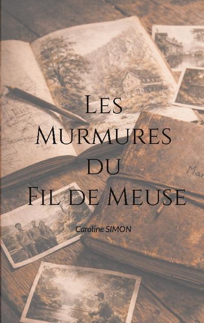 Les Murmures du Fil de Meuse