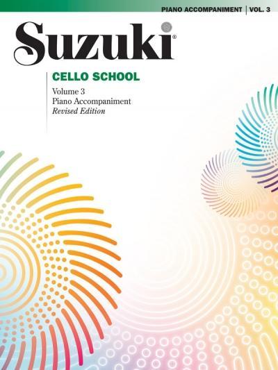 Suzuki Cello School Piano Accompaniment, Volume 3 (Revised)