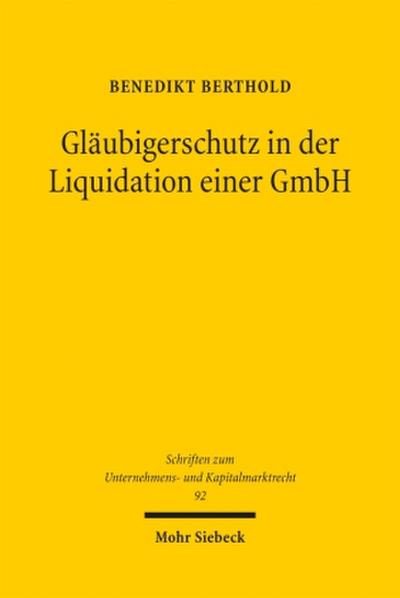 Gläubigerschutz in der Liquidation einer GmbH