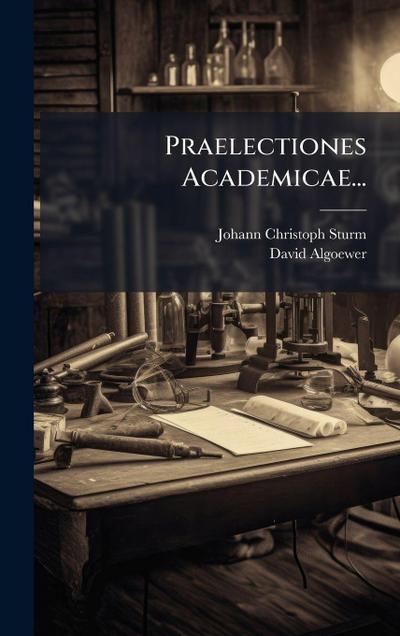 Praelectiones Academicae...