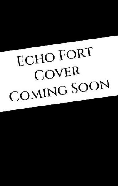 Echo Fort (Book 2 in the Sins of the Zodiac Series)