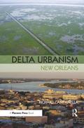 Delta Urbanism: New Orleans