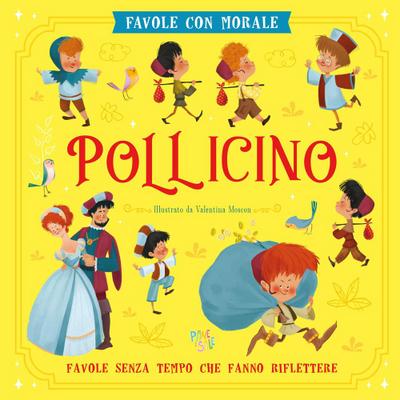 Pollicino. Favole con morale