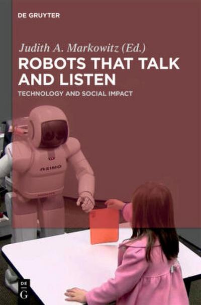 Robots that Talk and Listen