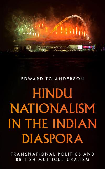 Hindu Nationalism in the Indian Diaspora