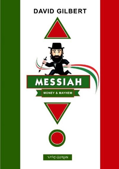 Messiah ... Money & Mayhem
