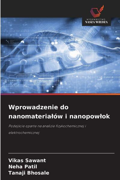 Wprowadzenie do nanomateria¿ów i nanopow¿ok