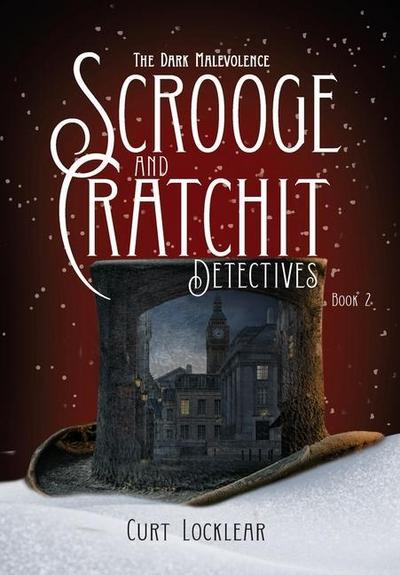 Scrooge and Cratchit Detectives: The Dark Malevolence