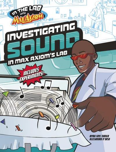 Investigating Sound in Max Axiom’s Lab