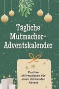 Tägliche Mutmacher-Adventskalender