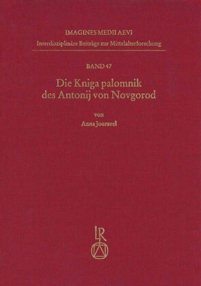 Die Kniga palomnik des Antonij von Novgorod