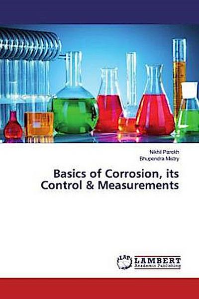 Basics of Corrosion, its Control & Measurements