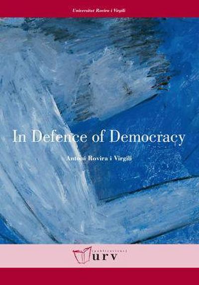 Rovira i Virgili, A: In defence of democracy