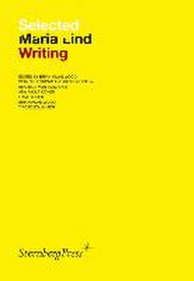 Selected Maria Lind Writing