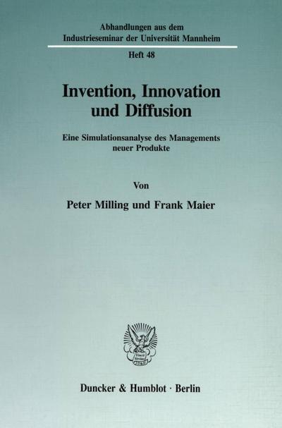 Invention, Innovation und Diffusion.