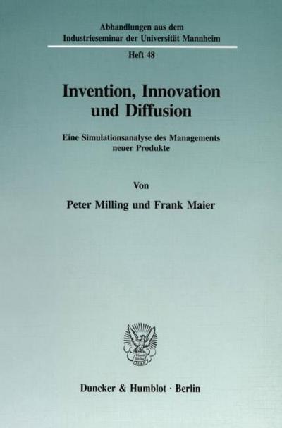 Invention, Innovation und Diffusion.