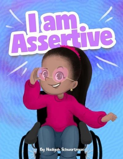 I Am Assertive