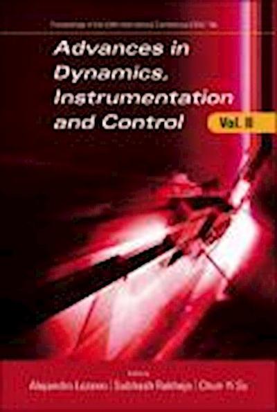 Advances in Dynamics, Instrumentation and Control, Volume II - Proceedings of the 2006 International Conference (CDIC ’06)