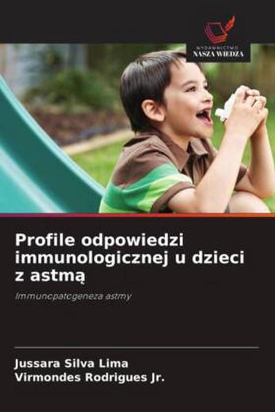 Profile odpowiedzi immunologicznej u dzieci z astm¿