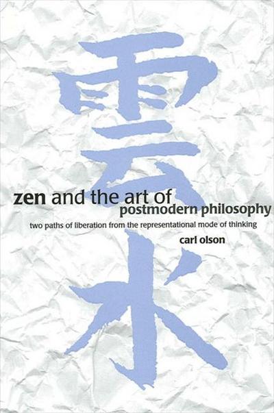 Zen and the Art of Postmodern Philosophy